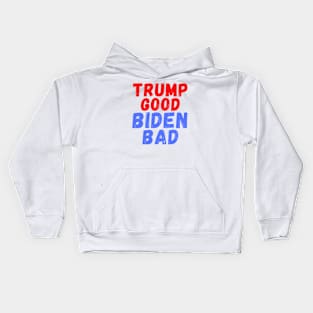 Trump Good Biden Bad Kids Hoodie